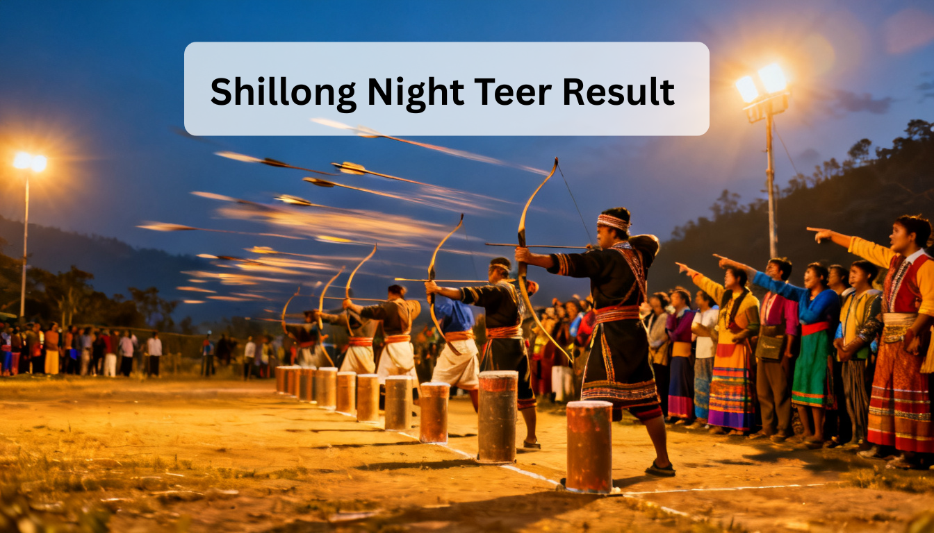 Shillong Night Teer Result Today | Latest Updates & Tips